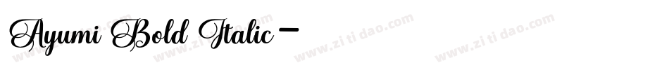 Ayumi Bold Italic字体转换